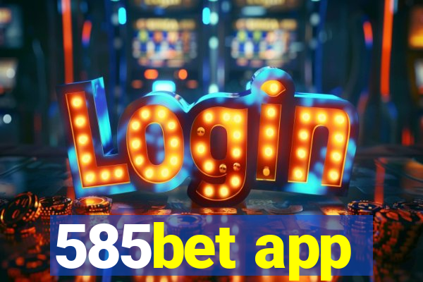 585bet app